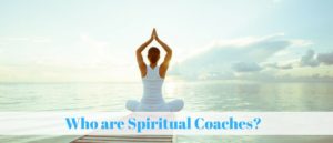 Who-are-Spiritual-Coaches