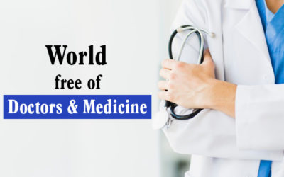 World Free Of Doctors Medicine. 400x250, Peyush Bhatia