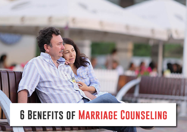 6 Benefits of Marriage Counseling