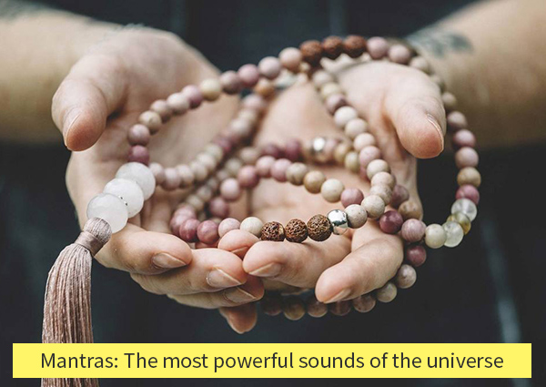 Mantras: The most Powerful Sounds of the Universe