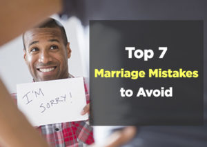 Top-7-Marriage-Mistakes-to-Avoid