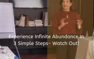 Experience Infinite Abundance In 3 Simple Steps- Watch Out!
